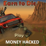 Earn to die money hacked free online game